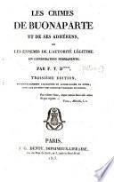 Les crimes de Buonaparte et de ses adhérens, ou les ennemies de láutorité légitime en conspiration permanente