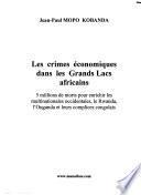 Les crimes économiques dans les grands lacs africains
