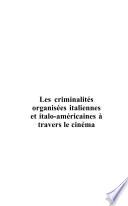 Les criminalités organisées italiennes et italo-américaines à travers le cinéma