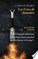 Les Crocs de 'Amanlav - Deuxième partie