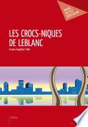 Les Crocs-niques de Leblanc