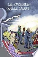 Les croisières, quelle galère !