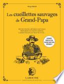 Les cueillettes sauvages de grand-papa