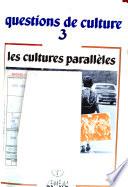 Les Cultures parallèles