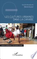 Les cultures urbaines dans la Caraïbe