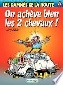 Les damnés de la route - Tome 1 - On achève bien les 2 chevaux