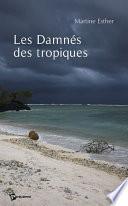 Les Damnés des tropiques