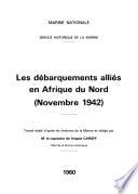 Les Débarquements alliés en Afrique du Nord (novembre 1942)