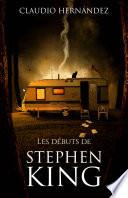 Les débuts de Stephen King
