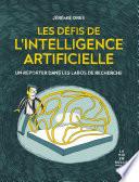 Les défis de l'intelligence artificielle - un reporter dans les labos de recherche