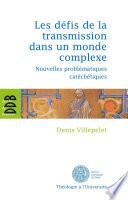 Les défis de la transmission dans un monde complexe