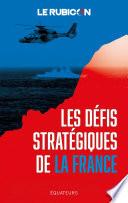 Les défis stratégiques de la France