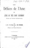 Les délices de l'âme ou Jésus au très saint sacrement (échos des congrès eucharistiques)