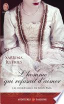 Les demoiselles de Swan Park (Tome 3) - L'homme qui refusait d'aimer
