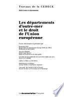 Les départements d'outre-mer et le droit de l'Union européenne