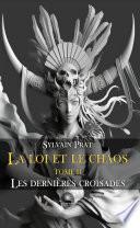 Les dernières croisades - Tome 2