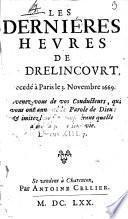 Les derniéres heures de Mr Drelincourt, decedé à Paris le 3. novembre 1669..