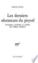 Les derniers adorateurs du peyotl