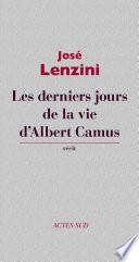 Les derniers jours de la vie d’Albert Camus