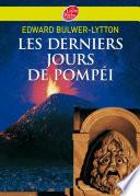 Les derniers jours de Pompéi - Texte abrégé