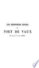 Les derniers jours du fort de Vaux (9 mars-7 juin 1916)