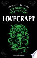Les derniers mystères de Lovecraft
