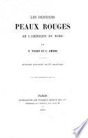 Les derniers Peaux Rouges de l'Amérique du Nord