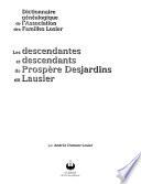 Les descendantes et descendants de Prospère Desjardins dit Lausier