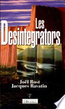 Les désintégrators