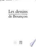 Les dessins du Musée des beaux-arts et d'archéologie de Besançon