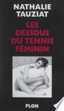 Les dessous du tennis féminin