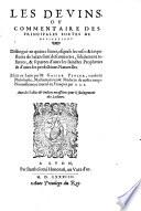 Les deuins, ou Commentaire des principales sortes de deuinations ... Nouuellement tourné en François par S. G. S. [i.e. Simon Goulart Senlisien], etc