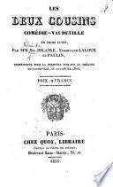 Les Deux Cousins, comédie-vaudeville en trois actes, par St-Hilaire, F. Laloue et Paulin [i.e. Paul Duport].