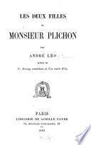Les deux filles de Monsieur Plichon par André Léo Auteur de Un Mariage scandaleux et Une vieille fille