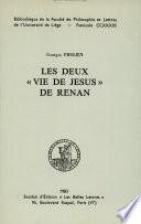 Les deux Vie de Jésus de Renan