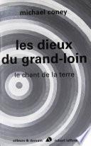 Les dieux du grand loin - Le chant de la terre - T3 - NE