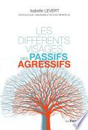 Les différents visages des passifs agressifs