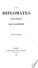 Les diplomates européens. (Les diplomates et hommes d'etat européens.).