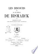 Les discours de m. le comte de Bismarck avec sommaires et notes