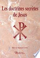 Les doctrines secrètes de Jésus