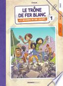 Les dossiers de Zap Collège - Tome 1 - Le trône de fer blanc