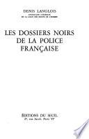 Les Dossiers noirs de la police française