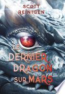 Les Dragons-nefs - Livre 01 Le Dernier Dragon sur Mars (e-book)