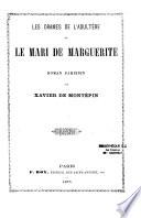 Les drames de l'adultère, ou Le mari de Marguerite