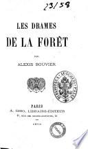 Les drames de la forêt par Alexis Bouvier