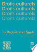 Les droits culturels au Maghreb et en Égypte