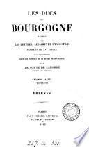 Les ducs de Bourgogne, études sur les lettres, les arts et l'industrie pendant le xve siècle