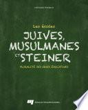 Les écoles juives, musulmanes et Steiner