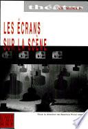 Les écrans sur la scène