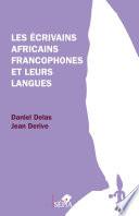 Les écrivains africains francophones et leurs langues